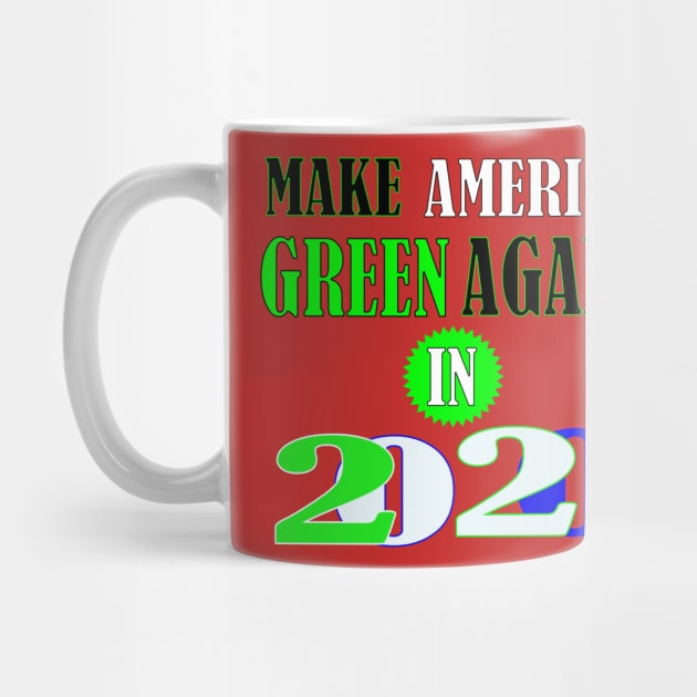 Make America Green Again in 2020 by PinkBorn